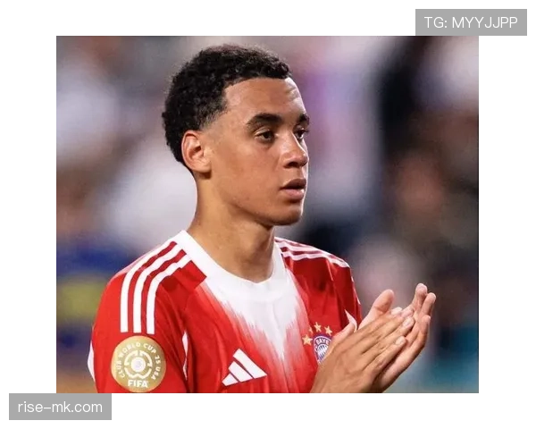 穆西亚拉场上成熟度持续提升，表现稳健备受期待